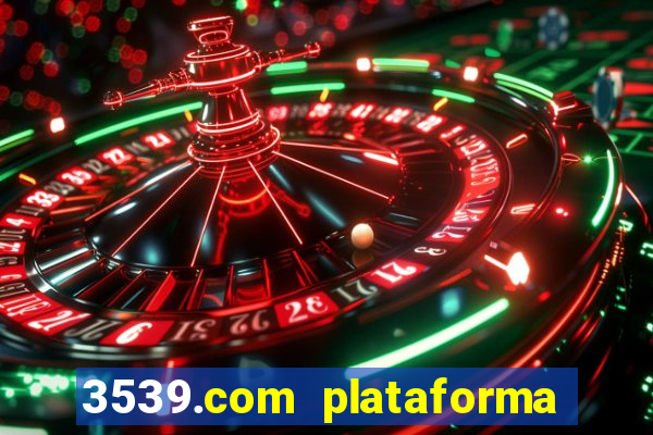 3539.com plataforma de jogos